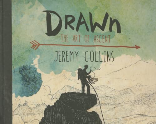 Drawn: The Art of Ascent von Mountaineers Books